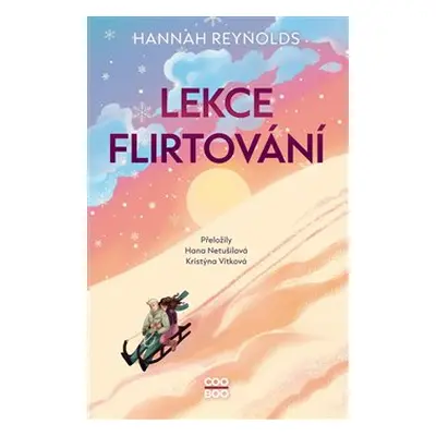 Lekce flirtování - Hannah Reynoldsová