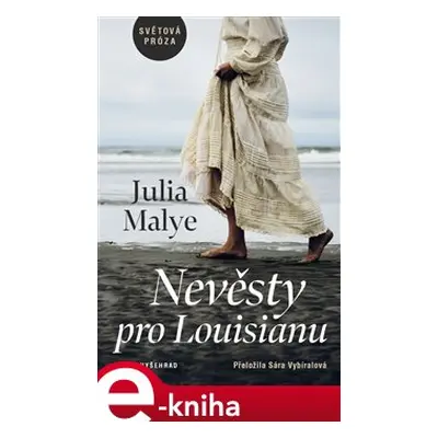 Nevěsty pro Louisianu - Julia Malye