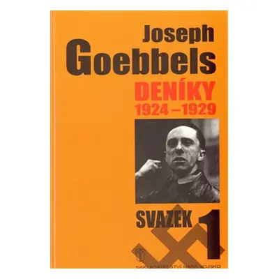 Joseph Goebbels: Deníky 1924-1929 - Joseph Goebbels