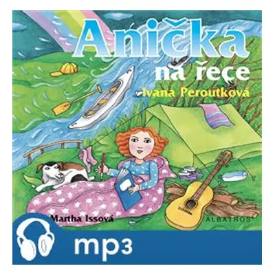 Anička na řece, mp3 - Ivana Peroutková