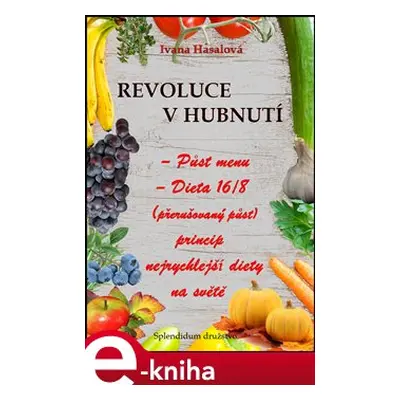 Revoluce v hubnutí - Ivana Hasalová