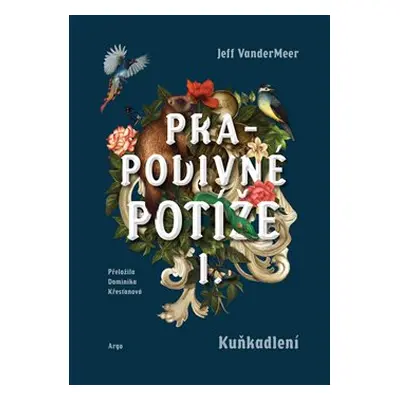 Prapodivné potíže I: Kuňkadlení - Jeff VanderMeer