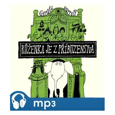 Růženka je z příbuzenstva, mp3 - Gerald Durrell