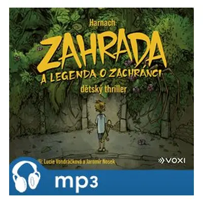 Zahrada a legenda o zachránci, mp3 - Harnach