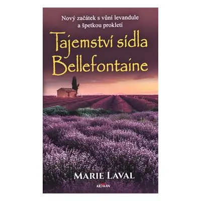 Tajemství sídla Bellefontaine - Marie Laval