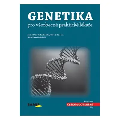 Genetika pro všeobecné praktické lékaře - Radim Brdička