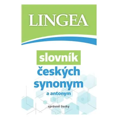 Slovník českých synonym a antonym - kolektiv autorů