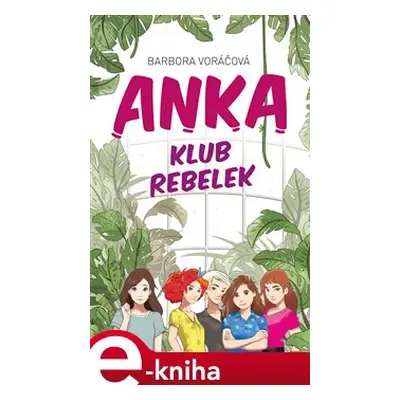 ANKA klub rebelek - Barbora Voráčová