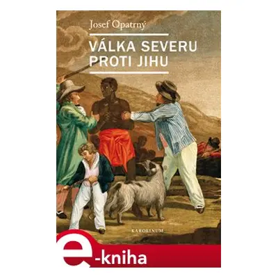 Válka Severu proti Jihu - Josef Opatrný