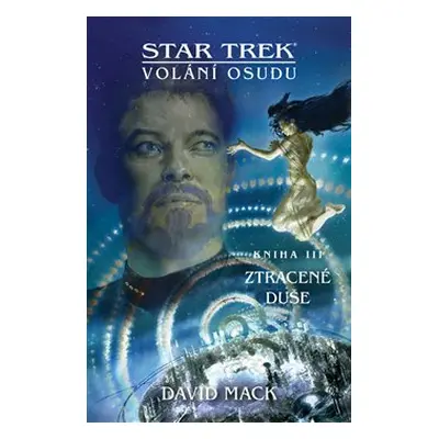 Star Trek - Ztracené duše - Volání osudu 3 - David Mack