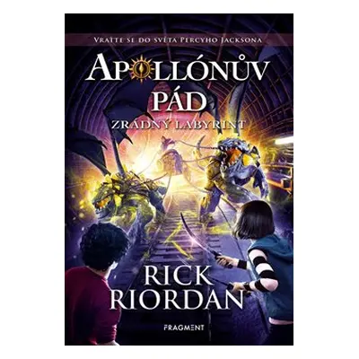 Apollónův pád - Zrádný labyrint - Rick Riordan