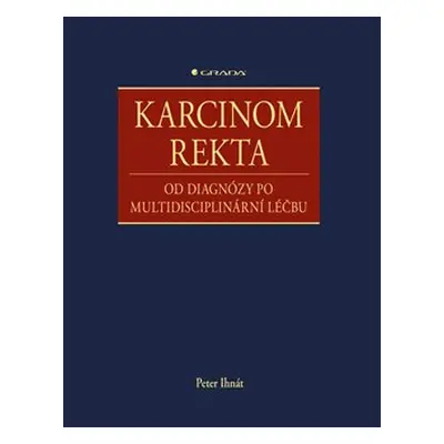 Karcinom rekta - Peter Ihnát