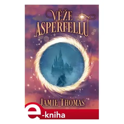 Věže Asperfellu - Jamie Thomas