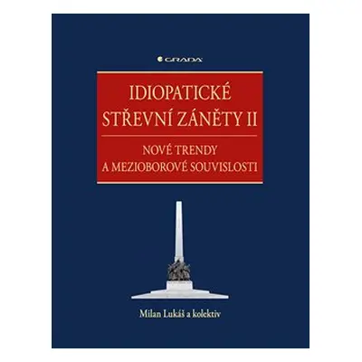 Idiopatické střevní záněty II - kolektiv, Milan Lukáš