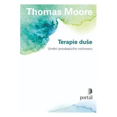 Terapie duše - Thomas Moore