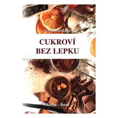 Cukroví bez lepku - Iva Kohoutková