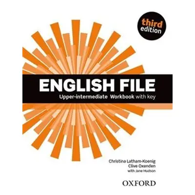 English File Third Edition Upper Intermediate Workbook with Answer Key - Jane Hudson, Christina 