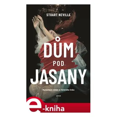 Dům Pod jasany - Stuart Neville