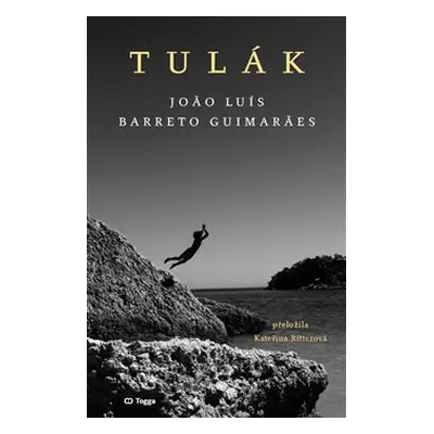 Tulák - Joao Luís Barreto Guimaraes