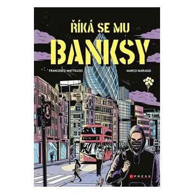 Říká se mu Banksy - Francesco Matteuzzi