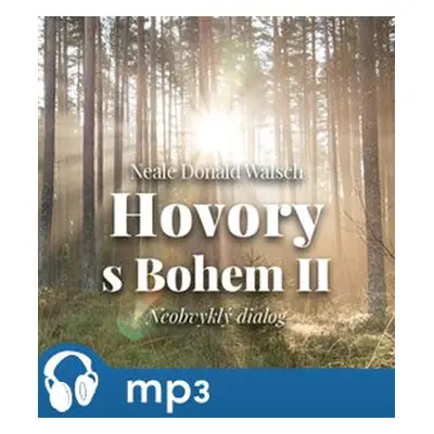 Hovory s Bohem II., mp3 - Neale Donald Walsch