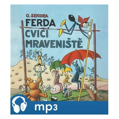 Ferda cvičí mraveniště, mp3 - Ondřej Sekora