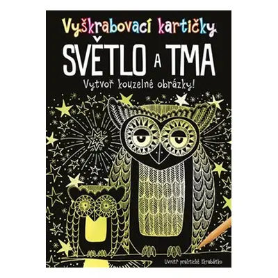 Vyškrabovací kartičky: Světlo a tma - kolektiv