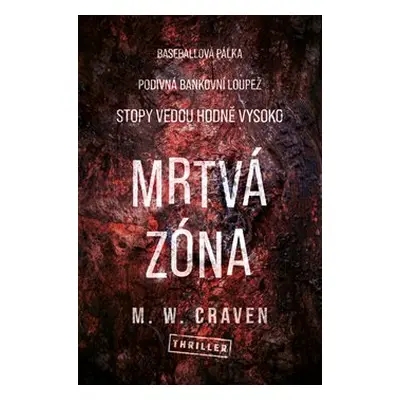 Mrtvá zóna - M. W. Craven