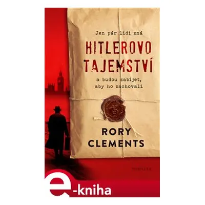 Hitlerovo tajemství - Rory Clements