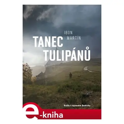 Tanec tulipánů - Ibon Martín