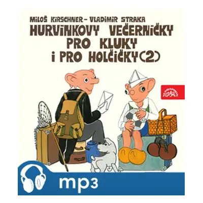 Hurvínkovy večerníčky pro kluky a pro holčičky (2) - Helena Štáchová, Miloš Kirschner