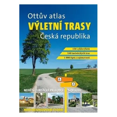 Ottův atlas výletní trasy Česká republika - Ivo Paulík, kol.