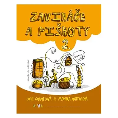 Zavináče a piškoty 2 - Lucie Gramelová, Monika Mattasová