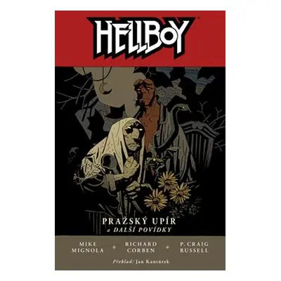 Hellboy 7: Pražský upír a další povídky - Mike Mignola, P. Craig Russell, Richard Corben