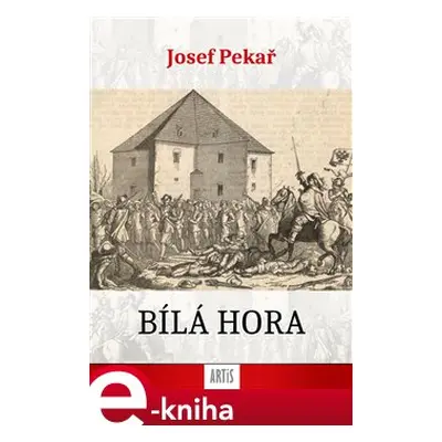 Bílá Hora - Josef Pekař