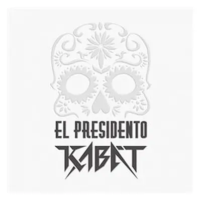 Kabát - El Presidento