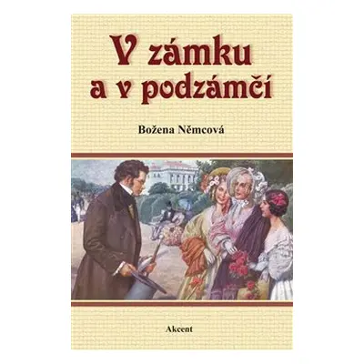 V zámku a podzámčí - Božena Němcová