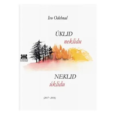 Úklid neklidu - neklid úklidu - Ivo Odehnal