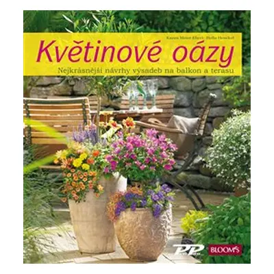 Květinové oázy - Karen Meier-Elbert, Hella Henckel