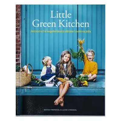 Little Green Kitchen - David Frenkiel, Luise Vindahl