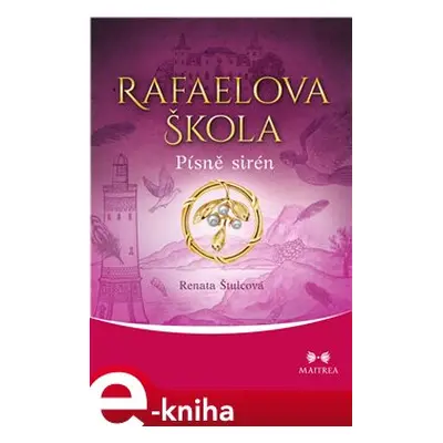 Rafaelova škola - Písně sirén - Renata Štulcová