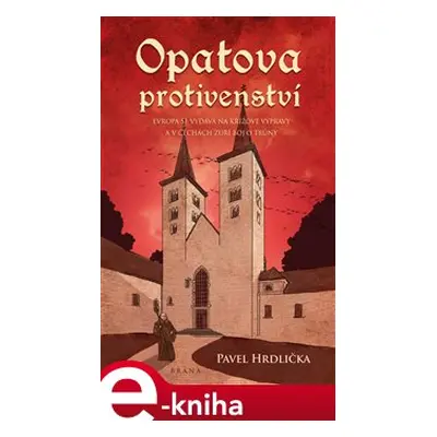 Opatova protivenství - Pavel Hrdlička