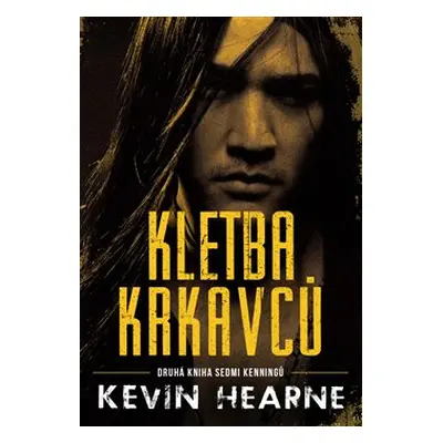 Kletba krkavců - Kevin Hearne