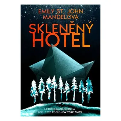 Skleněný hotel - Emily St. John Mandelová