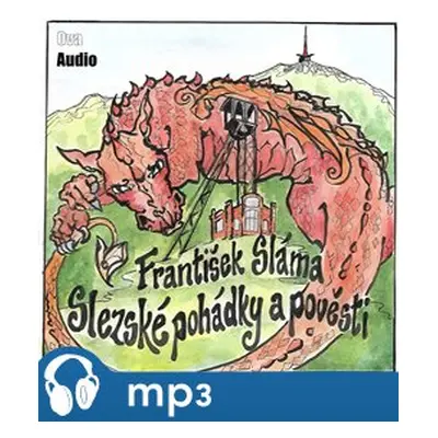 Slezské pohádky a pověsti, mp3 - František Sláma