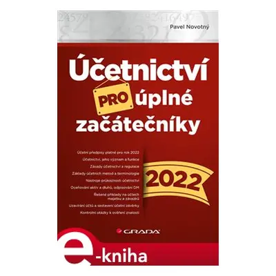 Účetnictví pro úplné začátečníky 2022 - Pavel Novotný