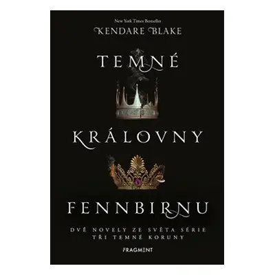 Temné královny Fennbirnu - Blake Kendare