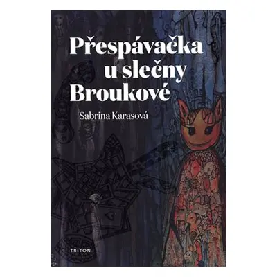 Přespávačka u slečny Broukové - Sabrina Karasová