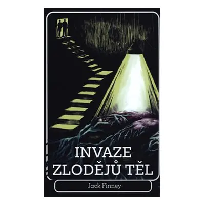 Invaze zlodějů těl - Jack Finney