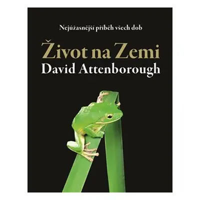 Život na Zemi - David Attenborough